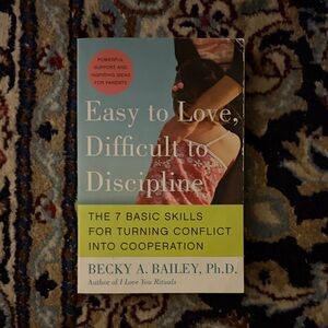 Easy to Love, Difficult to Discipline Book